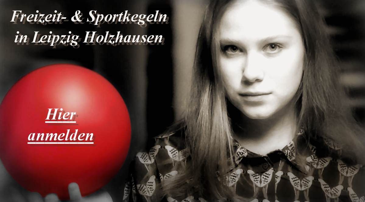 Freizeit Bowling und Sportkegeln in Leipzig Holzhausen